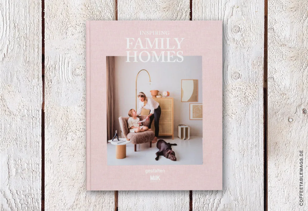 Inspiring Family Homes (by Milk Magazine)